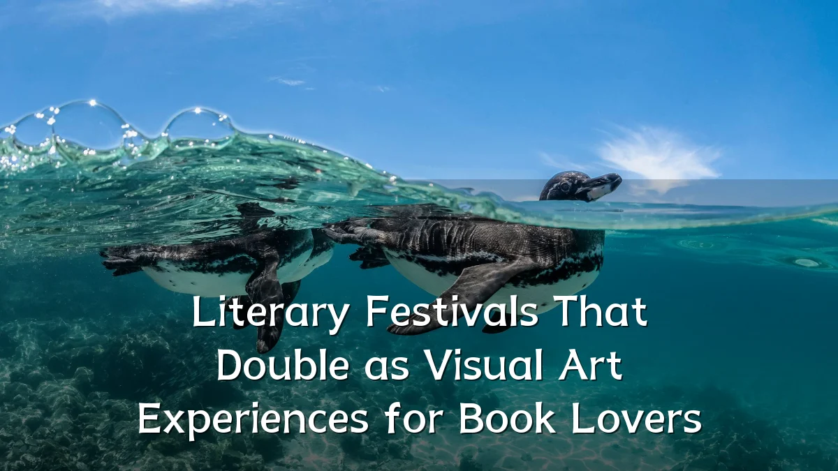 Literary Festivals That Double as Visual Art Experiences for Book Lovers